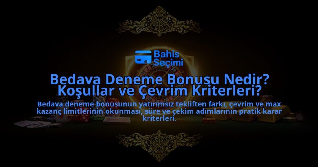 Bedava-Deneme-Bonusu-Nedir-Kosullar-ve-Cevrim-Kriterleri-overlay-1788111328.jpg