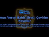 Bonus-Veren-Bahis-Sitesi-Cevirim-ve-Kosullar-overlay-1788118415.jpg