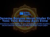Deneme-Bonusu-Veren-Siteler-En-Yeni-Yeni-Bonusu-Ayirt-Etme-overlay-1788116811.jpg
