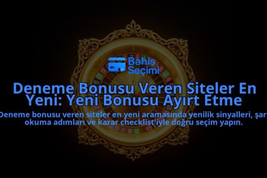 Deneme-Bonusu-Veren-Siteler-En-Yeni-Yeni-Bonusu-Ayirt-Etme-overlay-1788116811.jpg
