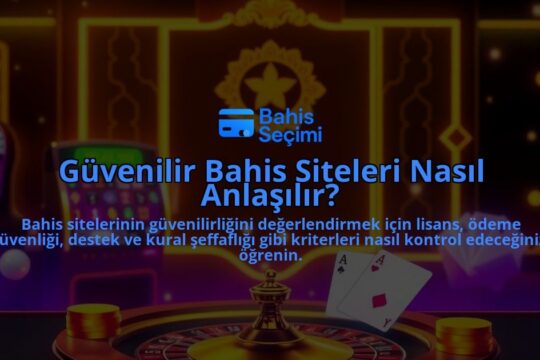 Guvenilir-Bahis-Siteleri-Nasil-Anlasilir-overlay-1788166277.jpg