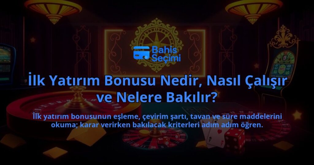 Ilk-Yatirim-Bonusu-Nedir-Nasil-Calisir-ve-Nelere-Bakilir-overlay-1788172926.jpg