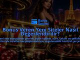 Bonus-Veren-Yeni-Siteler-Nasil-Degerlendirilir-overlay-1788733839.jpg