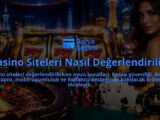 Casino-Siteleri-Nasil-Degerlendirilir-overlay-1789755277.jpg