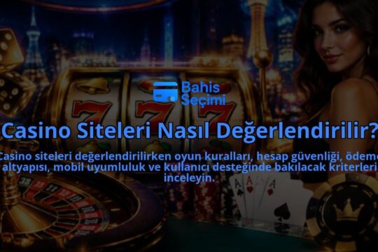 Casino-Siteleri-Nasil-Degerlendirilir-overlay-1789755277.jpg